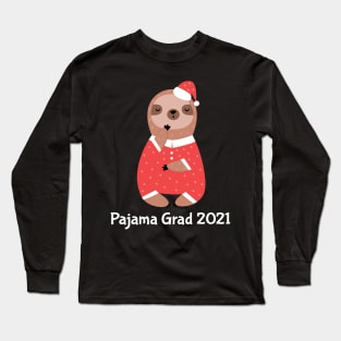 Pajama Graduate 2021 Long Sleeve T-Shirt